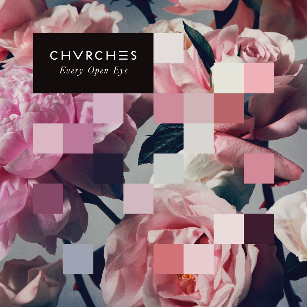 Chvrches - Every Open Eye CD-Kritik