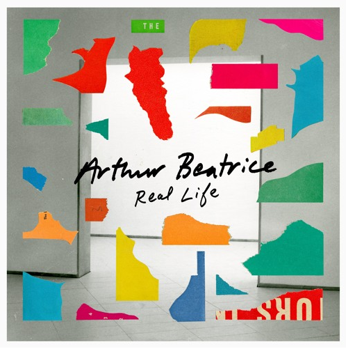 Arthur Beatrice - Real Life