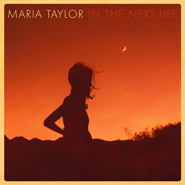 Maria Taylor - In The Next Life CD-Kritik