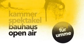 Kammerspektakel Bauhaus Open Air
