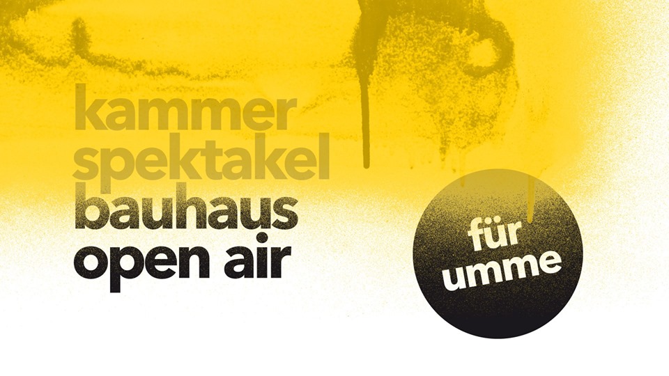 Kammerspektakel Bauhaus Open Air