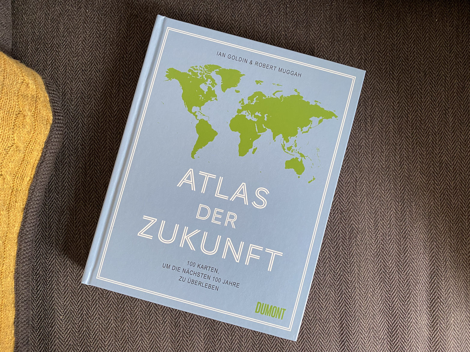 ATLAS DER ZUKUNFT – Ian Goldin & Robert Muggah