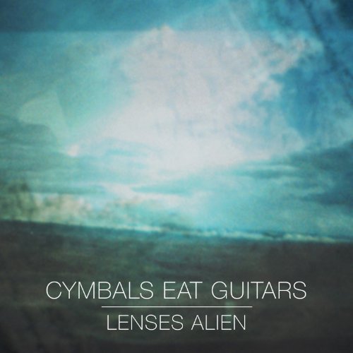 CYMBALS EAT GUITARS – Lenses Alien