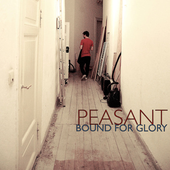 PEASANT – Bound for Glory