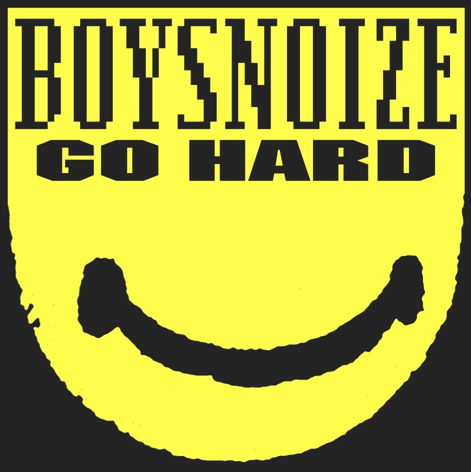 BOYS NOIZE – Go Hard EP