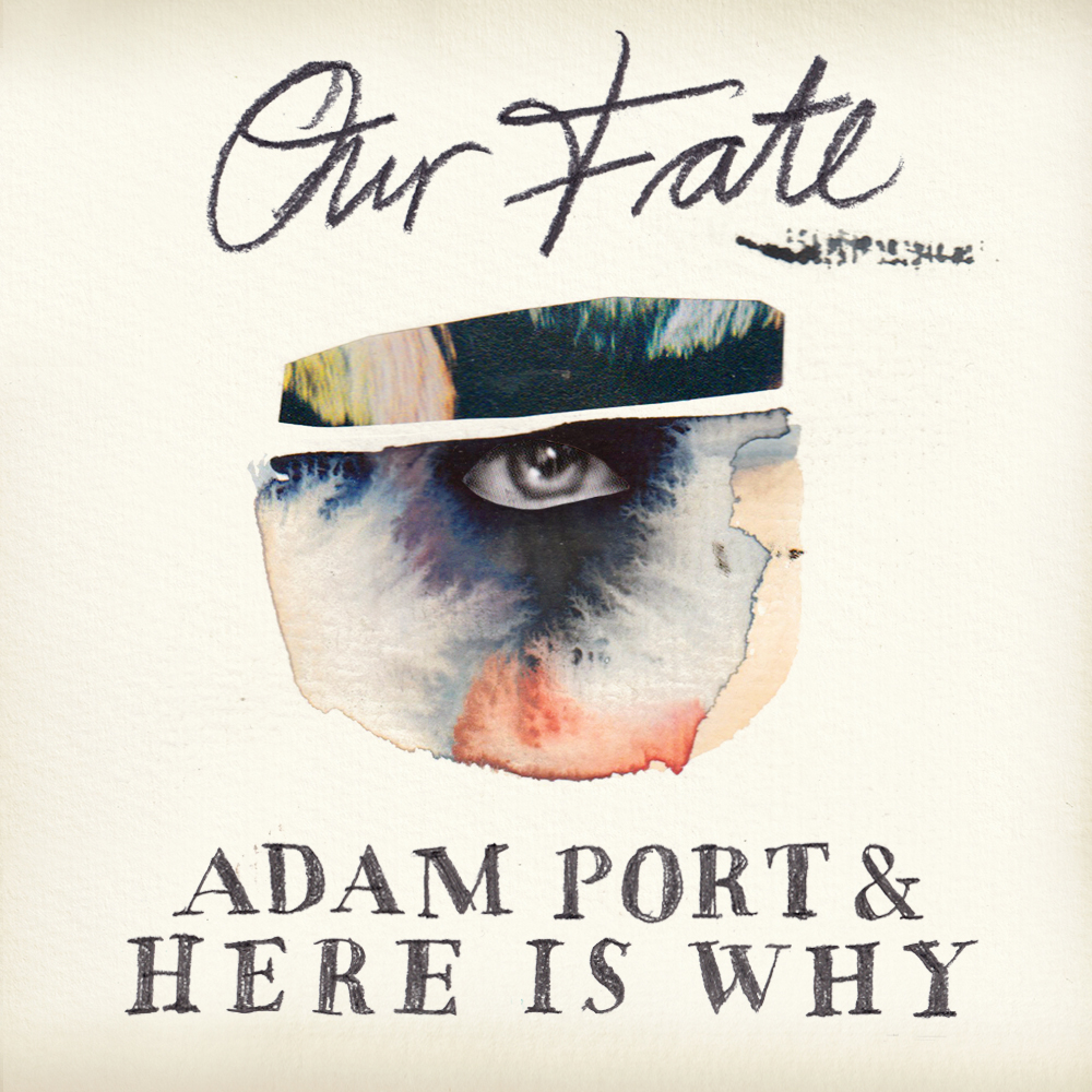 ADAM PORT & HERE IS WHY – Our Fate