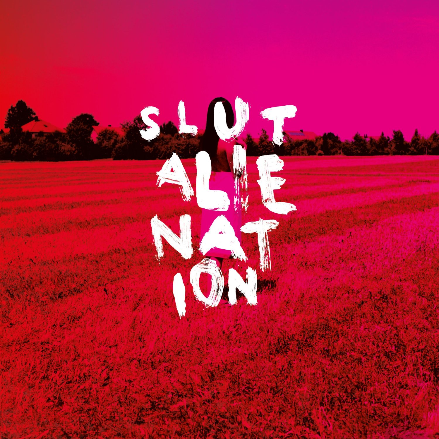 SLUT – Alienation
