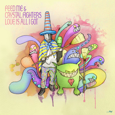 FEED ME & CRYSTAL FIGHTERS – Love Is All I Got