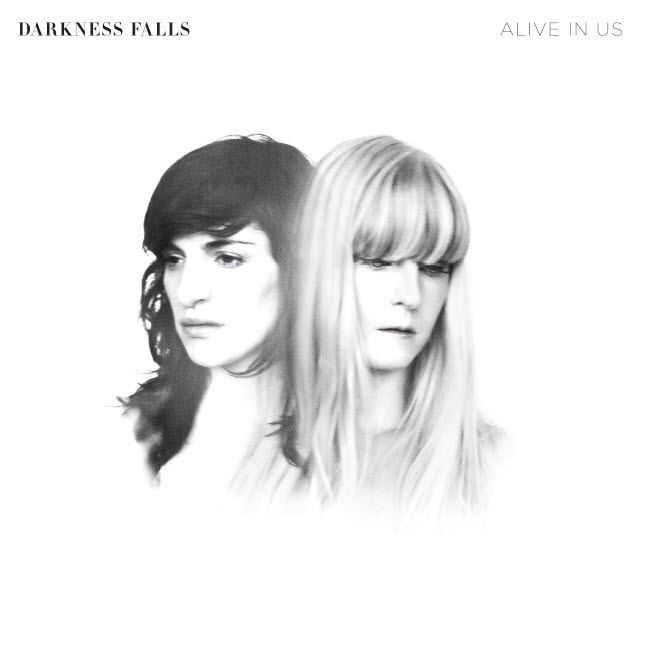 DARKNESS FALLS – Alive In Us